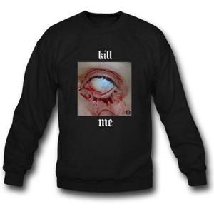 Kill Me Sweatshirt